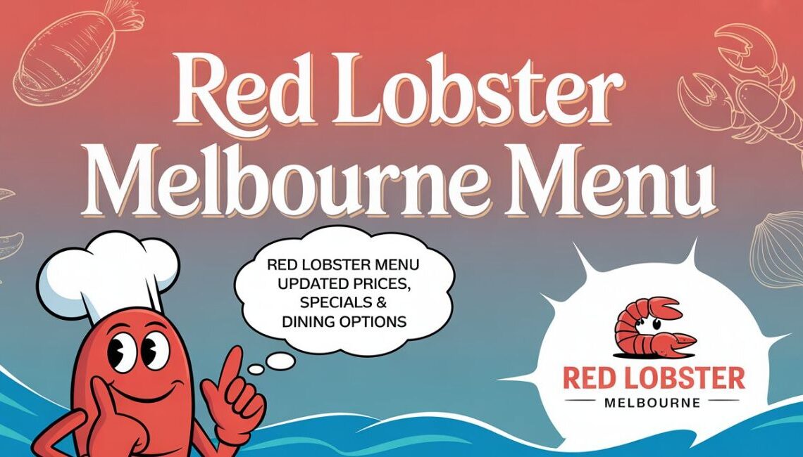 Red Lobster Melbourne Menu