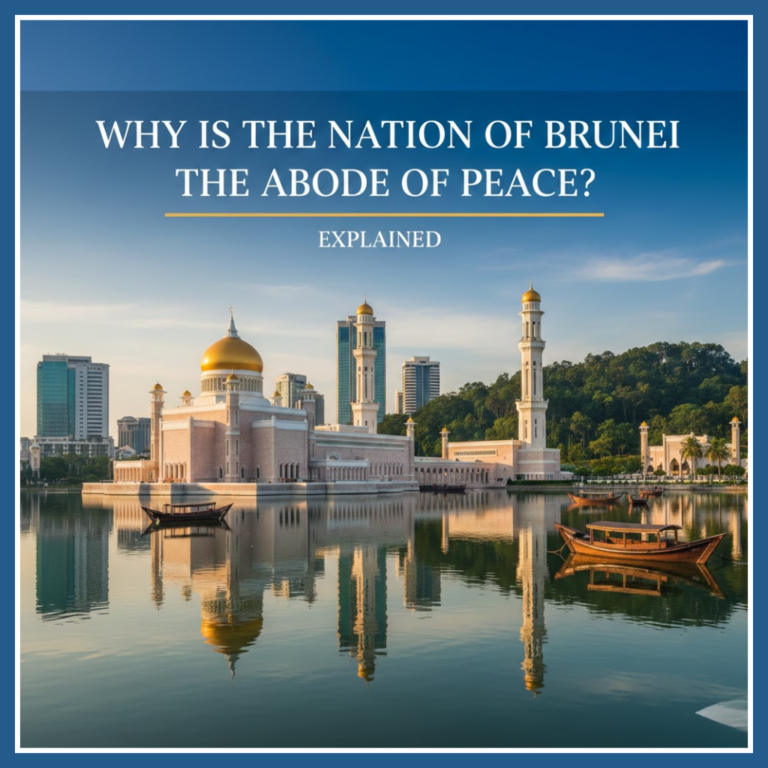 Why Is the Nation of Brunei the Abode of Peace? Explained